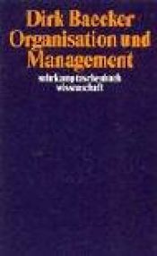 book cover of Organisation und Management by Dirk Baecker
