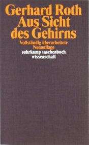 book cover of Aus Sicht des Gehirns (suhrkamp taschenbuch wissenschaft) by Gerhard Roth