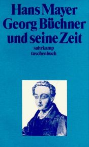 book cover of Suhrkamp Taschenbücher, Nr.58, Georg Büchner und seine Zeit by Hans Mayer