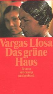 book cover of Das grüne Haus by Mario Vargas Llosa