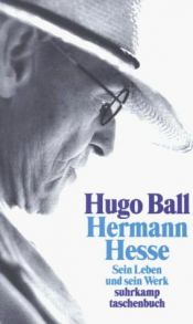 book cover of Hermann Hesse: Sein Leben und sein Werk by Hugo Ball