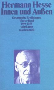 book cover of Innen und Außen: Gesammelte Erzählungen: Vierter Band 1919 - 1955 by Hermann Hesse