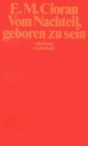 book cover of Vom Nachteil, geboren zu sein by E. M. Cioran