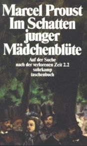 book cover of Auf der Suche nach der verlorenen Zeit 2. Im Schatten junger Mädchenblüte by Marcel Proust