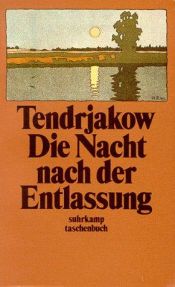 book cover of Die Nacht nach der Entlassung by Vladimir Tendryakov