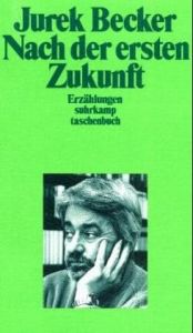 book cover of Nach der ersten Zukunft by Jurek Becker