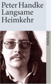 book cover of Langsame Heimkehr: Bd 1 by Peter Handke