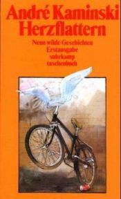 book cover of Herzflattern : neun wilde Geschichten by Andre Kaminski