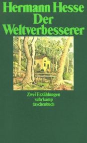 book cover of Der Weltverbesserer und Doktor Knölges Ende by Έρμαν Έσσε