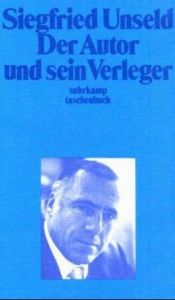 book cover of Der Autor und sein Verleger by Siegfried Unseld