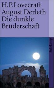 book cover of Die dunkle Brüderschaft: Unheimliche Geschi by H. P. Lovecraft