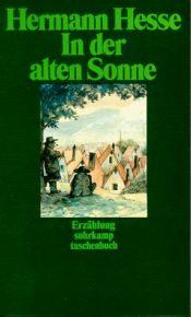 book cover of In der alten Sonne by Hermann Hesse
