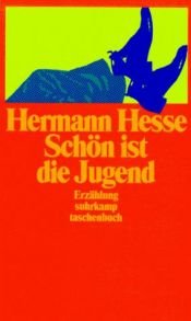 book cover of Schön ist die Jugend : Erzählungen by Hermann Hesse