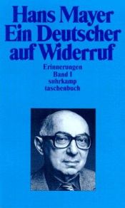 book cover of Ein Deutscher auf Widerruf. Erinnerungen 1. by Hans Mayer
