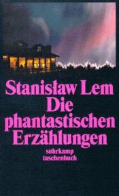 book cover of Die phantastischen Erzählungen by Stanisław Lem