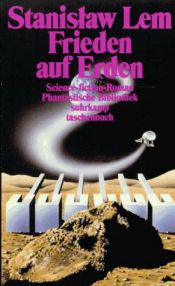 book cover of Frieden auf Erden: Science-fiction-Roman. (Phantastische Bibliothek, 220) by Stanisław Lem