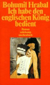book cover of Ich habe den englischen König bedient by Bohumil Hrabal