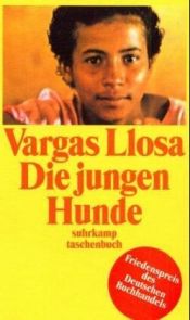 book cover of Die jungen Hunde by Mario Vargas Llosa