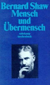 book cover of Mensch und Übermensch. Mit dem Brief an Arthur Walkley. by George Bernard Shaw