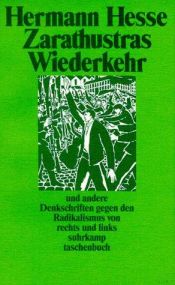 book cover of Zarathustras Wiederkehr : ein Wort an die deutsche Jugend und andere Denkschriften gegen den Radikalismus von rechts und by Герман Гессе