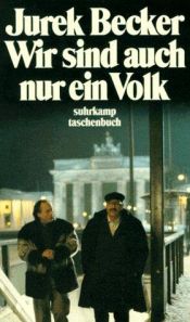 book cover of Wir sind auch nur ein Volk. Drehbücher der Folgen 1 - 3: No 1 by Jurek Becker
