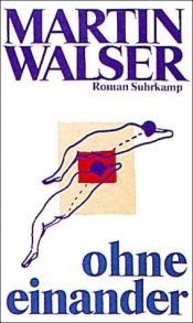 book cover of Ohne einander by Martin Walser
