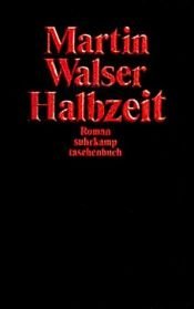 book cover of Suhrkamp Taschenbücher, Nr.94, Halbzeit by 馬丁·瓦爾澤