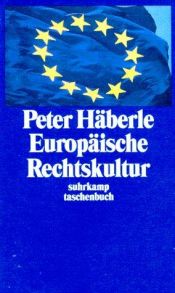 book cover of Europäische Rechtskultur by Peter Haberle