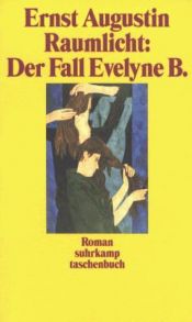book cover of Raumlicht: Der Fall der Evelyne B by Ernst Augustin
