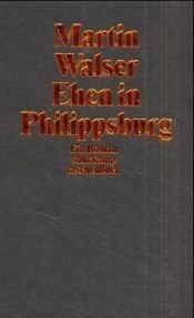 book cover of Ehen in Philippsburg by Martin Walser