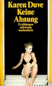 book cover of Keine Ahnung: Erzählungen by Karen Duve