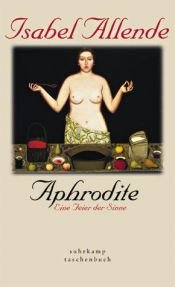 book cover of Aphrodite: Eine Feier der Sinne by Isabel Allende