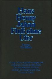 book cover of Fluss ohne Ufer - Die Niederschrift des Gustav Anias Horn I by Hans Henny Jahnn