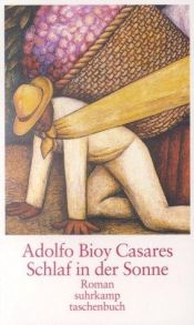 book cover of Schlaf in der Sonne by Adolfo Bioy Casares