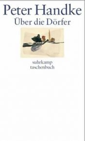 book cover of Über die Dörfer : dramatisches Gedicht by Peter Handke