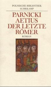 book cover of Aetius, viimne roomlane by Teodor Parnicki