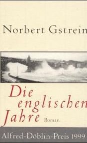 book cover of The English Years by Norbert Gstrein