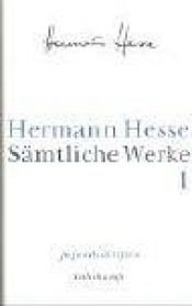 book cover of Sämtliche Werke, 20 Bde., Bd.1, Jugendschriften: Bd. 1 by Hermann Hesse