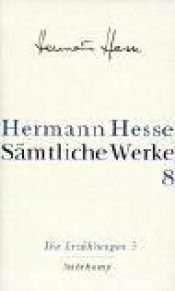 book cover of Sämtliche Werke in 20 Bänden und einem Registerband: Band 8: Die Erzählungen 3. 1911-1954: Bd. 8. by Hermann Hesse