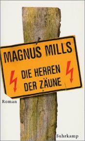 book cover of Die Herren der Zäune by Magnus Mills