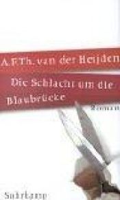 book cover of De slag om de Blauwbrug by A. F. Th. van der Heijden