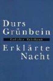 book cover of Erklärte Nacht by Durs Grünbein
