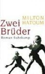 book cover of Zwei Brüder by Milton Hatoum