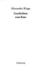 book cover of Geschichten vom Kino by Alexander Kluge