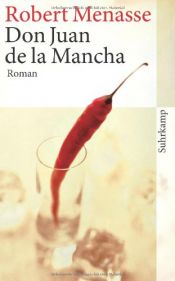 book cover of Don Juan de la Mancha, of De leerschool van de lust by Robert Menasse