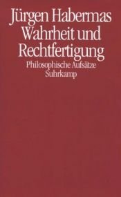 book cover of Wahrheit und Rechtfertigung: Philosophische Aufsätze by Jürgen Habermas