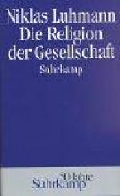 book cover of Die Religion der Gesellschaft by Niklas Luhmann