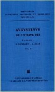 book cover of Sancti Aurelii Augustini episcopi De civitate Dei libri XXII by St. Augustine