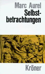 book cover of Selbstbetrachtungen by Mark Aurel