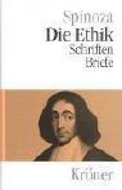 book cover of Die Ethik, Schriften und Briefe by Spinoza